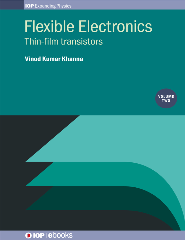 Book cover of Flexible Electronics, Volume 2: Thin-film transistors by Vinod Kumar Khanna Book cover of Flexible Electronics, Volume 2: Thin-film transistors by Vinod Kumar Khanna